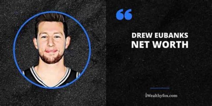 Drew Eubanks Net Worth: Details About NBA, Income, Gf, Assets, Career - SarkariResult