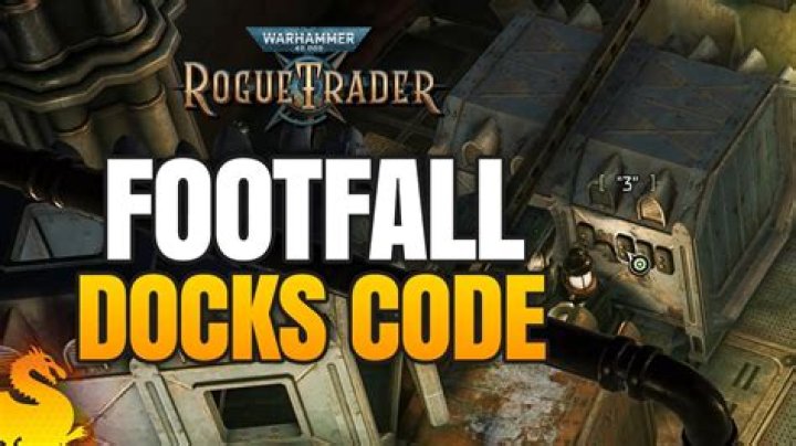 Rogue Trader,How to Get the Footfall Docks Code? Warhammer 40K Rogue Trade - SarkariResult
